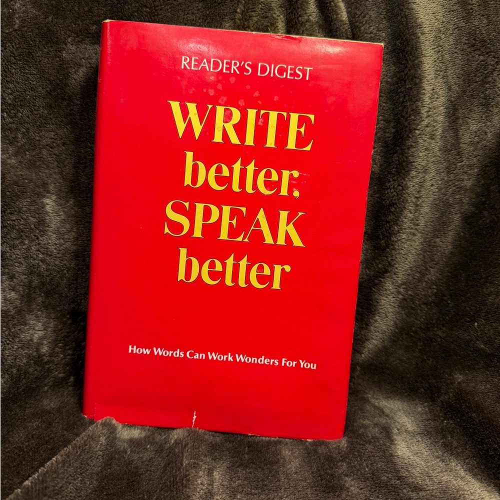 Write Better, Speak Better by Reader's Digest Editors, 1978